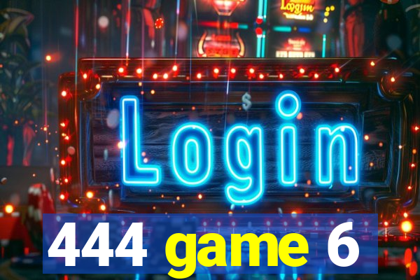 444 game 6